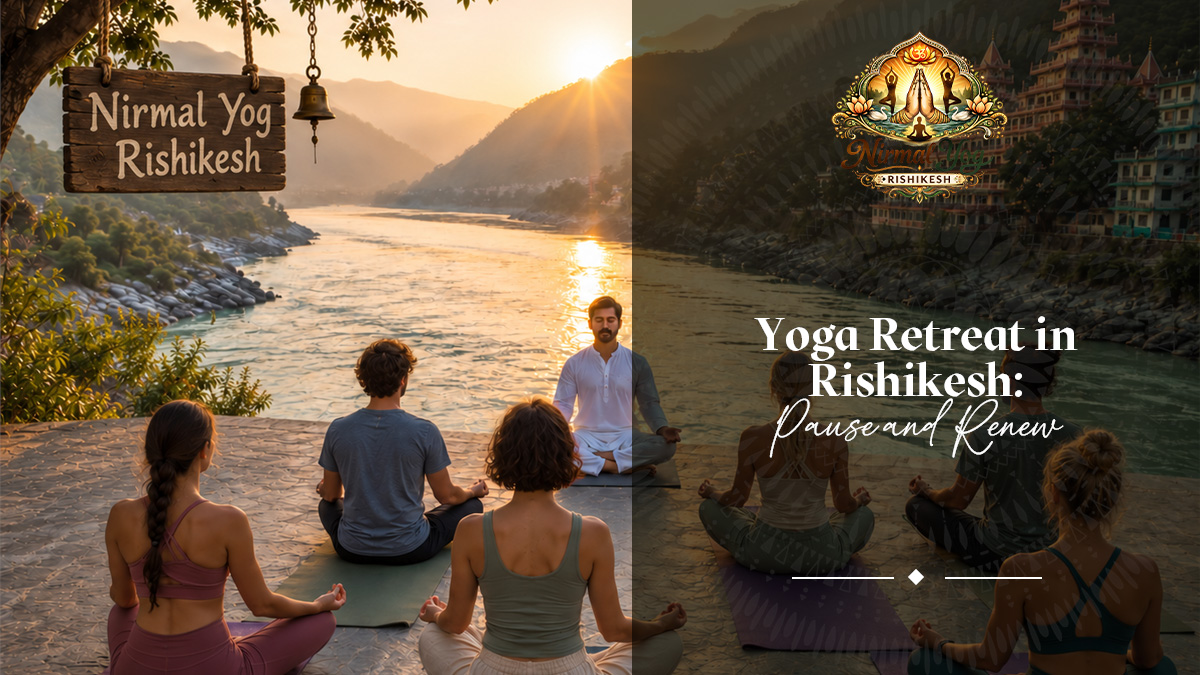 Yoga Retreat in Rishikesh